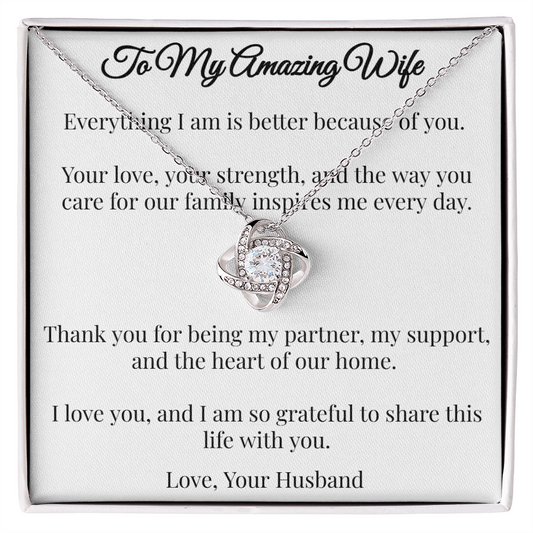To My Amazing Wife - Love Knot Necklace (From Husband)